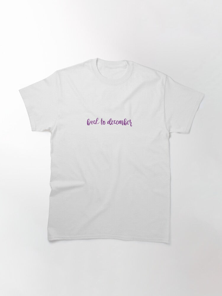 Back to December Taylor Swift Classic T-Shirt Style001