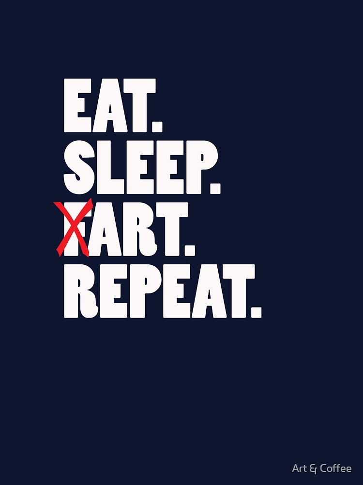 Eat, Sleep, Art, Repeat by Art & Coffee