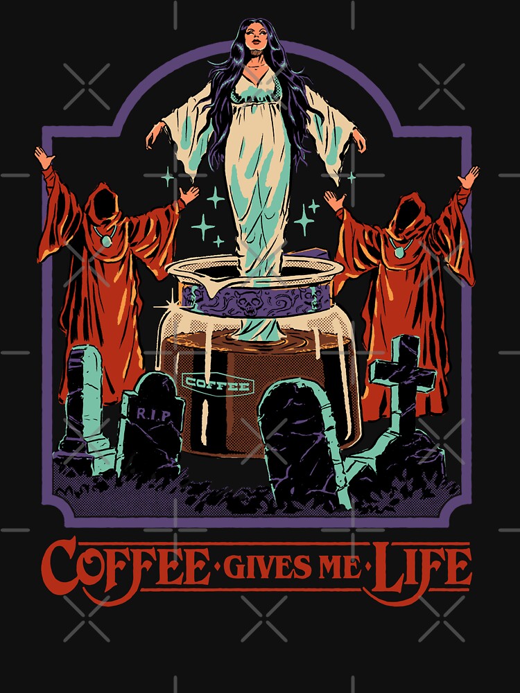 Coffee Gives Me Life by Steven Rhodes