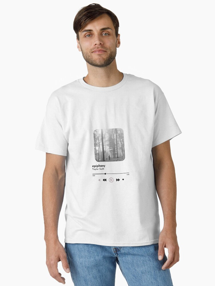 epiphany currently listening taylor swift Classic T-Shirt